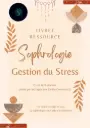 Livret de Sophrologie "Gestion du Stress"